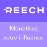 Reech - Monétisez votre influence grâce à des partenariats créatifs