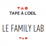 Family Lab de Tape à l'oeil - Testez les produits et co-créez les collections Tape à L'Oeil