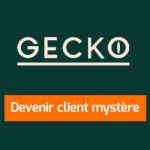 Gecko - Jouer à l'agent secret en devenant client mystère
