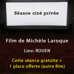 Rouen - Séance de cinéma privée - invitation + 1 place de cinéma offerte - 24 septembre 2019