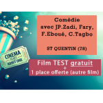 Saint Quentin (78) - Venez découvrir gratuitement plusieurs mois avant sa sortie un nouveau film et donnez vot...