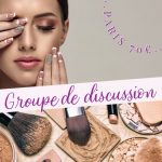 Paris - Groupe de discussion sur les marques HAUTES coutures pour le maquillage - Dédommagé 70€ - 7 ou 8 janvi...