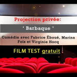 Paris - Projection privée pour film test  Barbaque - Projection gratuite et privative - 30 janvier 2021