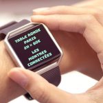 Paris - Table ronde sur les montres connectées - Dédommagée 60€ par virement - 1er avril 2021