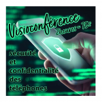 France entière - Visioconférence sur la sécurité et la confidentialité des téléphones - Dédommagée 75€ - 11 et...