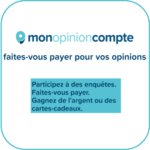 MonOpinionCompte - participez à des enquêtes rémunérées et soyez récompensé