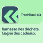TrashBack t’offre des cadeaux pour chaque déchet ramassé