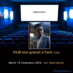 Paris - Vous aimez le cinéma ? Découvrez le film Mercato en avant première et gratuitement